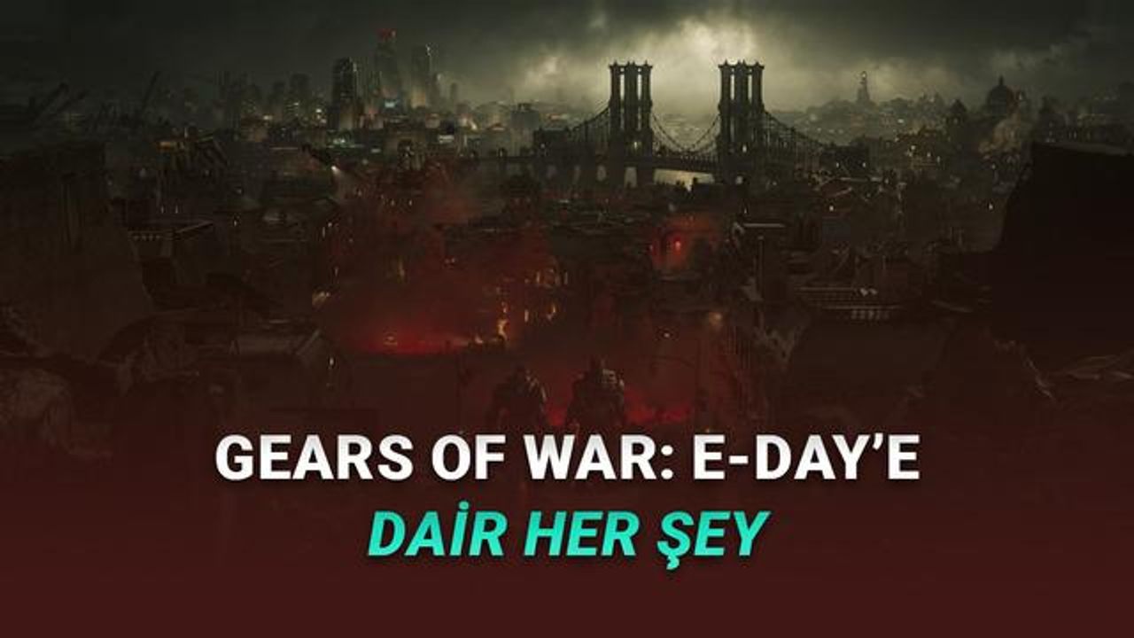 Gears of War E-Day çıkış tarihi, hikâyesi, konusu, karakterleri, oynanışı, sistem gereksinimleri, hangi platformda olacak? İşte Gears of War E-Day hakkında bilinen her şey!