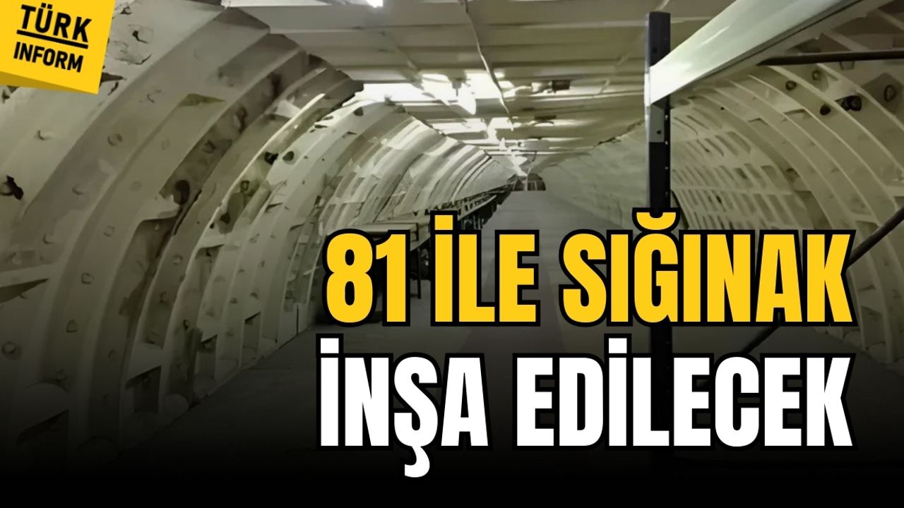 KULİS HABER | Türkiye’nin 81 ilinde sığınak inşası için çalışmalar başlatıldı