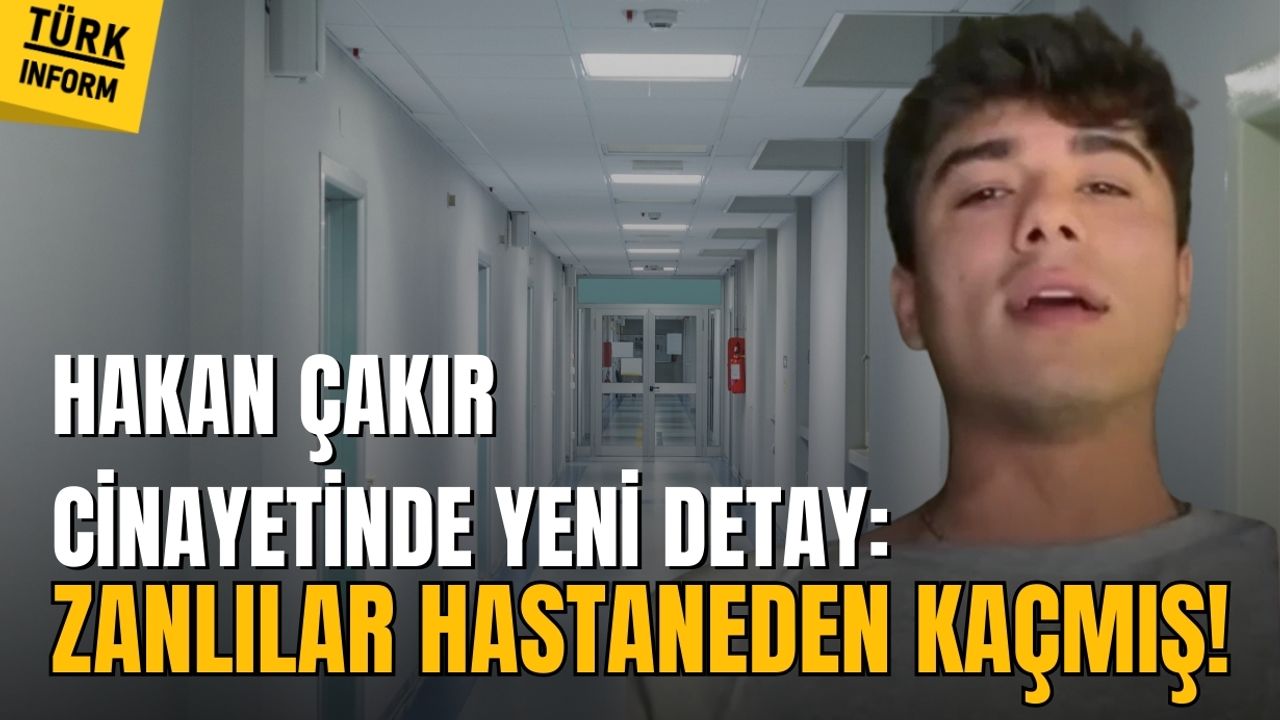 Hastaneden kaçıp eve saklanmışlar! Hakan Çakır cinayetinde kardeşlerin itirafı gündem oldu