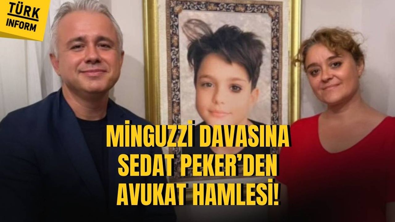 Minguzzi davasında yeni avukat Sedat Peker'in avukatı oldu!