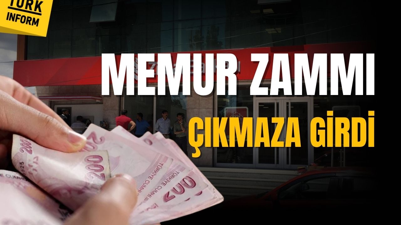 Memur zammı çıkmaza girdi