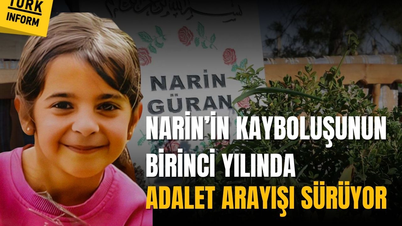 Narin'in kayboluşunun birinci yılında adalet arayışı sürüyor