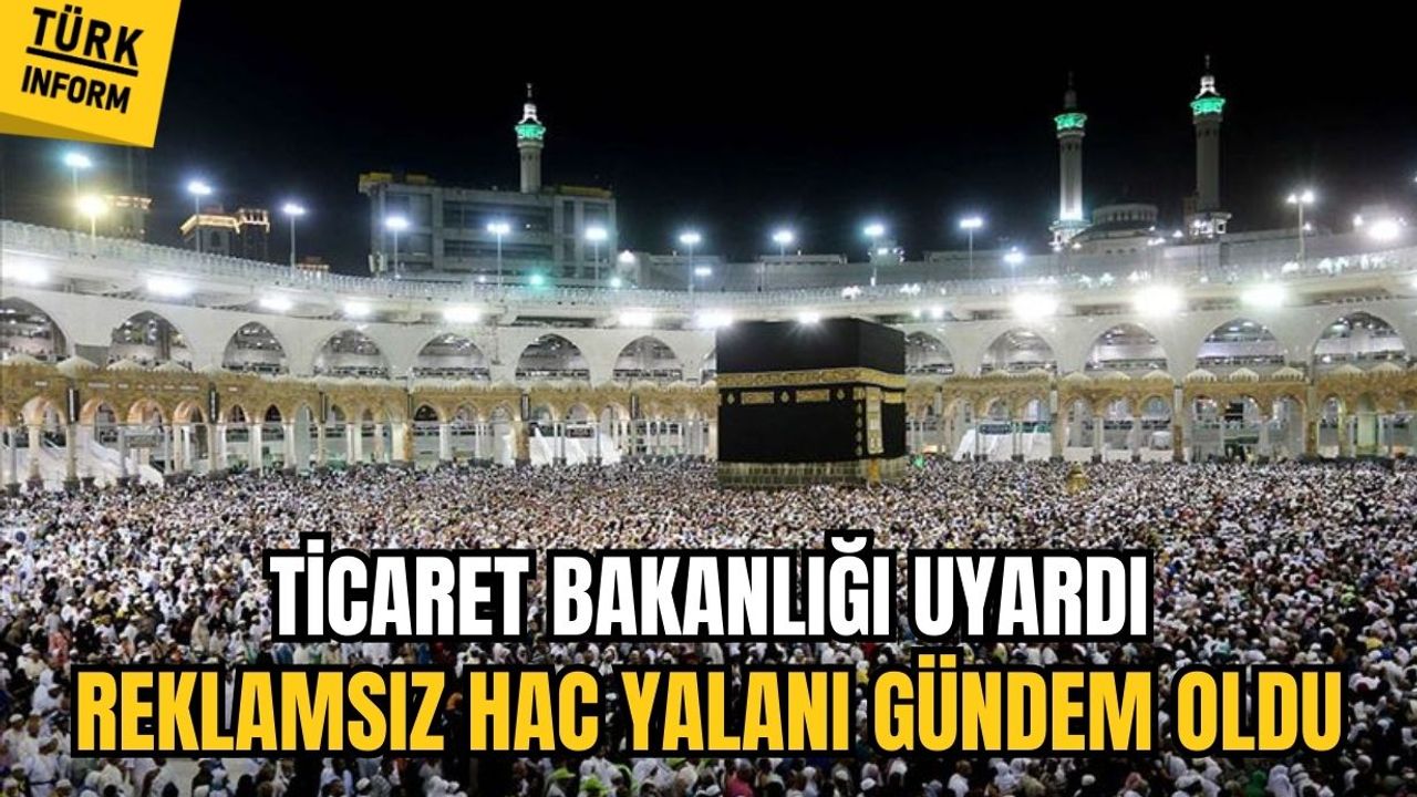 Bakanlık Hacca gitmek isteyen insanları uyardı: Bu reklamlara inanmayın!