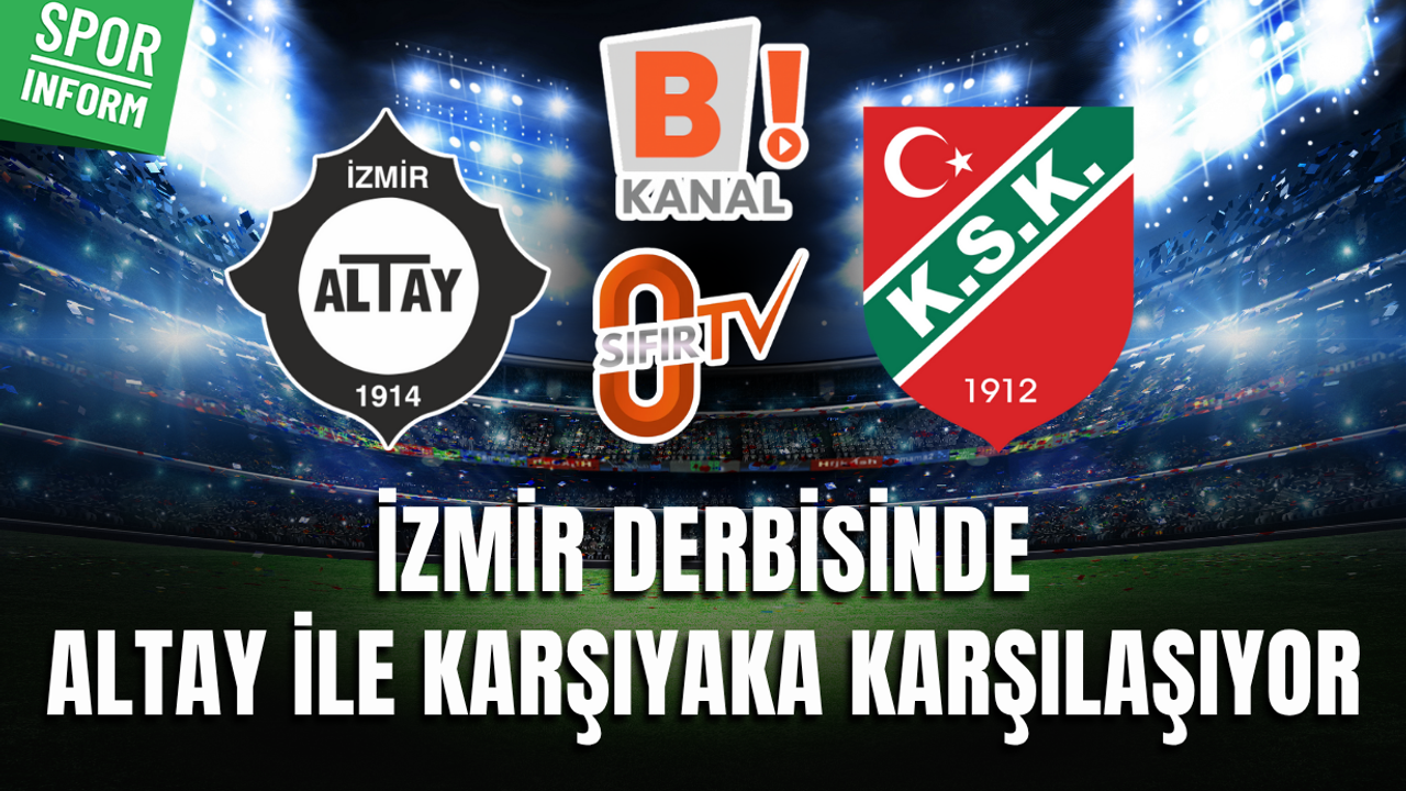 Altay - Karşıyaka CANLI MAÇ YAYINI LİNKİ 3. LİG