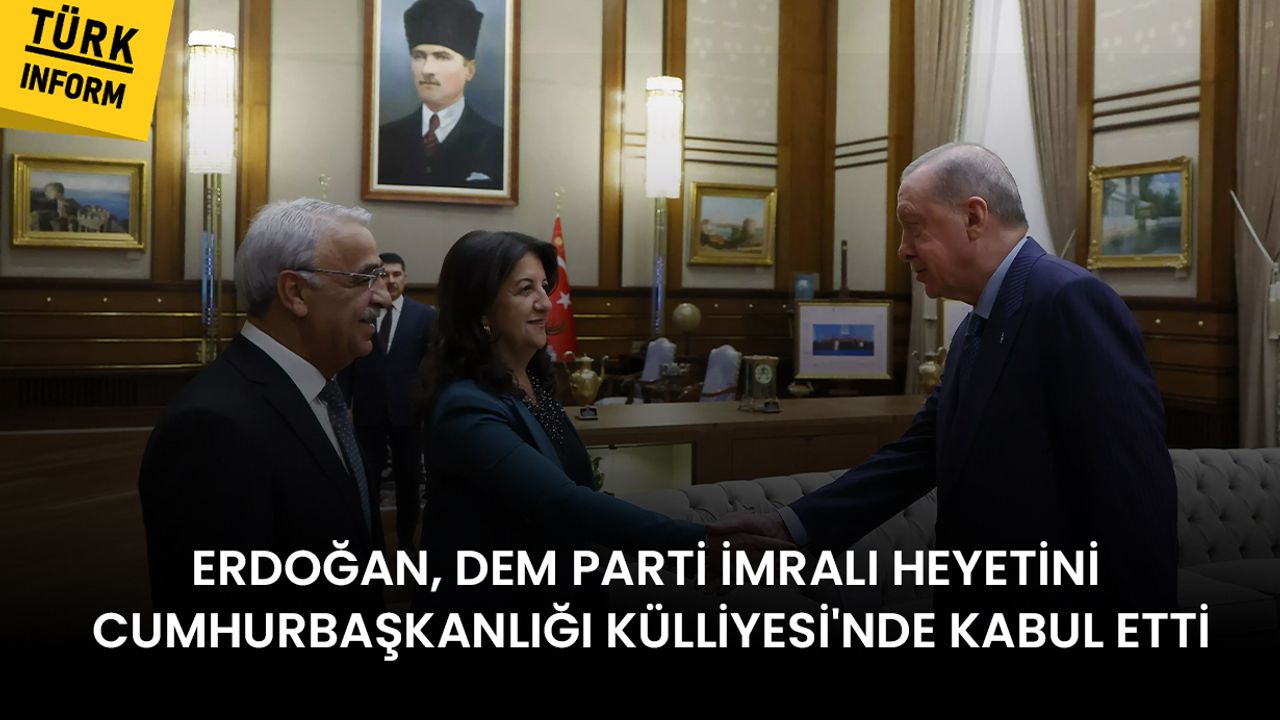 SON DAKİKA! Cumhurbaşkanı Erdoğan ve DEM İmralı heyeti görüşmesi sona erdi