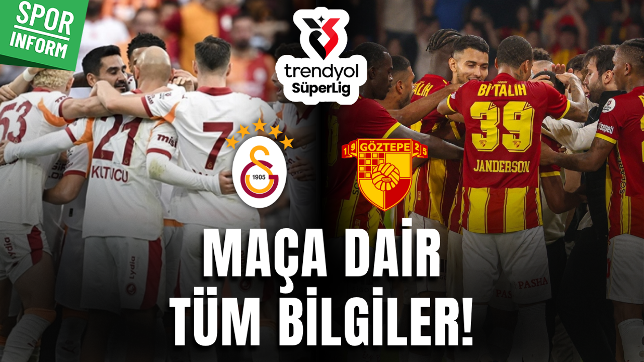 Galatasaray Göztepe maçı ne zaman, saat kaçta, hangi kanalda?