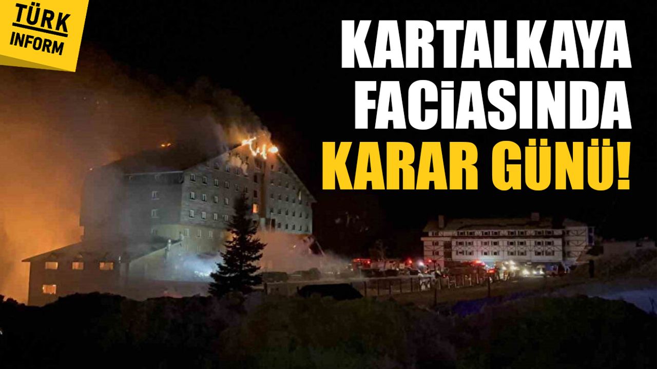 Kartalkaya faciasında karar günü!