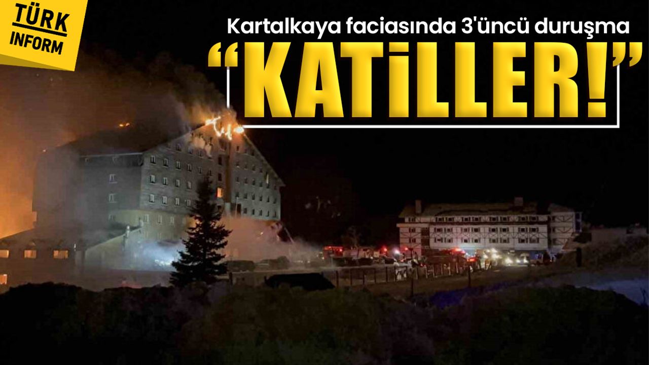 Kartalkaya faciasında 3'üncü duruşma: “Katiller!”