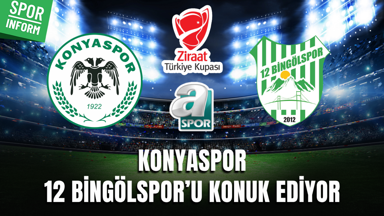 Konyaspor - 12 Bingölspor MAÇI CANLI YAYIN LİNKİ ZİRAAT TÜRKİYE KUPASI