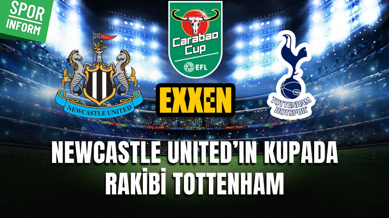 Newcastle United - Tottenham MAÇI CANLI YAYIN LİNKİ İNGİLTERE LİG KUPASI