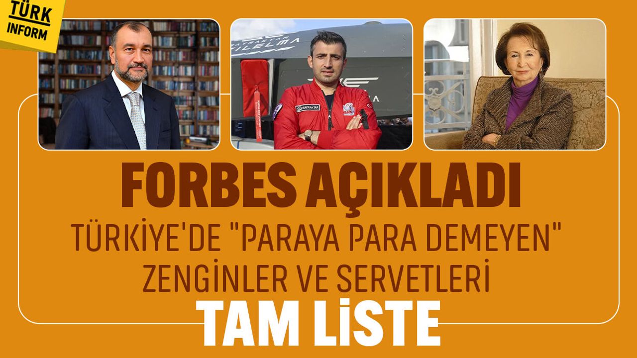 Forbes açıkladı: Türkiye'de "paraya para demeyen" zenginler ve servetleri tam liste!
