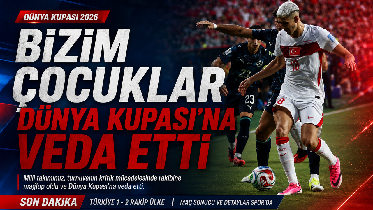 Bizim Çocuklar Dünya Kupası'na veda etti