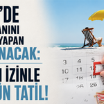 2027'de izin planını doğru yapan kazanacak: 5 gün izinle 35 gün tatil!