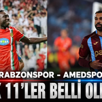 Trabzonspor - Amedspor karşılaşmasında ilk 11’ler belli oldu!