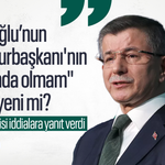Davutoğlu’nun "Cumhurbaşkanı'nın karşısında olmam" sözleri yeni mi? Gelecek Partisi iddialara yanıt verdi