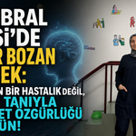 Serebral Palsi'de ezber bozan gerçek: "İlerleyen bir hastalık değil, erken tanıyla hareket özgürlüğü mümkün!"