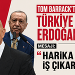 Tom Barrack'tan Türkiye ve Erdoğan mesajı: "Harika bir iş çıkarıyor"