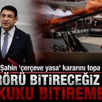 İdris Şahin 'çerçeve yasa' kararını topa tuttu: "Terörü bitireceğiz diye hukuku bitiremeyiz"
