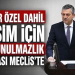 Özgür Özel dahil 3 isim için dokunulmazlık dosyası Meclis’te