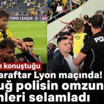 Türkiye'nin konuştuğu minik taraftar Lyon maçında! Göktuğ polisin omzunda tribünleri selamladı