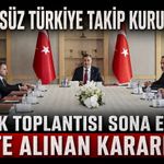 Terörsüz Türkiye Takip Kurulu'nun ilk toplantısı sona erdi: İşte alınan kararlar...