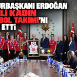 Cumhurbaşkanı Erdoğan A Milli Kadın Voleybol takımını kabul etti