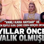 'Vanlı Kara Haydar' ve fenomen eşinin yıllar önce davalık oldukları ortaya çıktı!