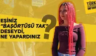Eşiniz başörtüsü takmanızı isteseydi ne yapardınız?