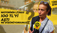 Motorinin litresi 100 TL'yi aştı ne düşünüyorsunuz?
