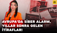 Avrupa'da Siber Alarm, Yıllar Sonra Gelen İtiraflar!