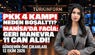 PKK 4 Kampı Boşalttı! Manisa’daki Kazada Çarpıcı İfade | Gündemin Öne Çıkanları - 12 Ekim