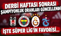 Derbi haftası sonrası şampiyonluk oranları güncellendi! İşte Süper Lig'in favorisi...