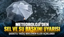 Meteoroloji’den sel ve su baskını uyarısı! Hangi illerde şiddetli yağış bekleniyor?