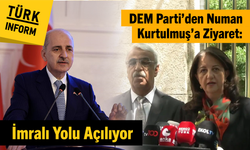 DEM Parti’den Numan Kurtulmuş’a ziyaret: İmralı yolu açılıyor
