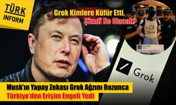 Musk’ın yapay zekası Grok ağzını bozunca Türkiye’den erişim engeli yedi