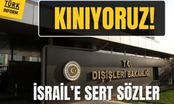Türkiye İsrail'in saldırısını kınadı