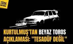 Kurtulmuş'tan 'Beyaz Toros' açıklaması: Tesadüf değil