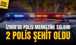 İzmir'de karakola saldırı: 2 Polis şehit oldu!