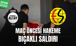 İzmir'de Altay - Eskişehirspor maçı öncesi hakeme bıçaklı saldırı!