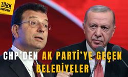 CHP'den AK Parti'ye geçen belediyeler