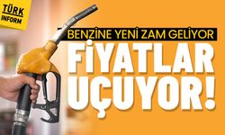 Benzine yeni zam geliyor: Fiyatlar uçuyor!