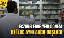 Eczanelerde yeni dönem başladı!
