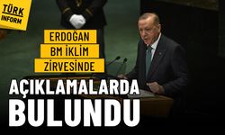 Erdoğan BM iklim zirvesinde açıklamalarda bulundu