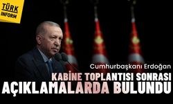 Cumhurbaşkanı Erdoğan Kabinesi toplantısı sonrası açıklamalarda bulundu