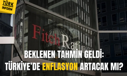 Fitch Türkiye için enflasyon beklentisini açıkladı