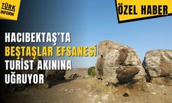 Beştaşlar Hacıbektaş’ta turistlerin uğrak noktası
