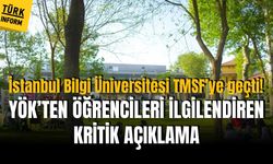 İstanbul Bilgi Üniversitesi TMSF’ye geçti! YÖK’ten öğrencileri ilgilendiren kritik açıklama