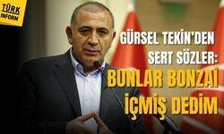 Gürsel Tekin: Bunlar bonzai içmişler dedim
