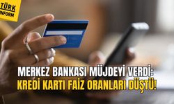 Merkez Bankası müjdeyi verdi: Kredi kartı faiz oranları düştü!