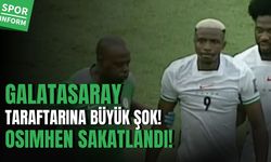 Galatasaray taraftarını üzen haber geldi... Osimhen milli maçta sakatlandı!